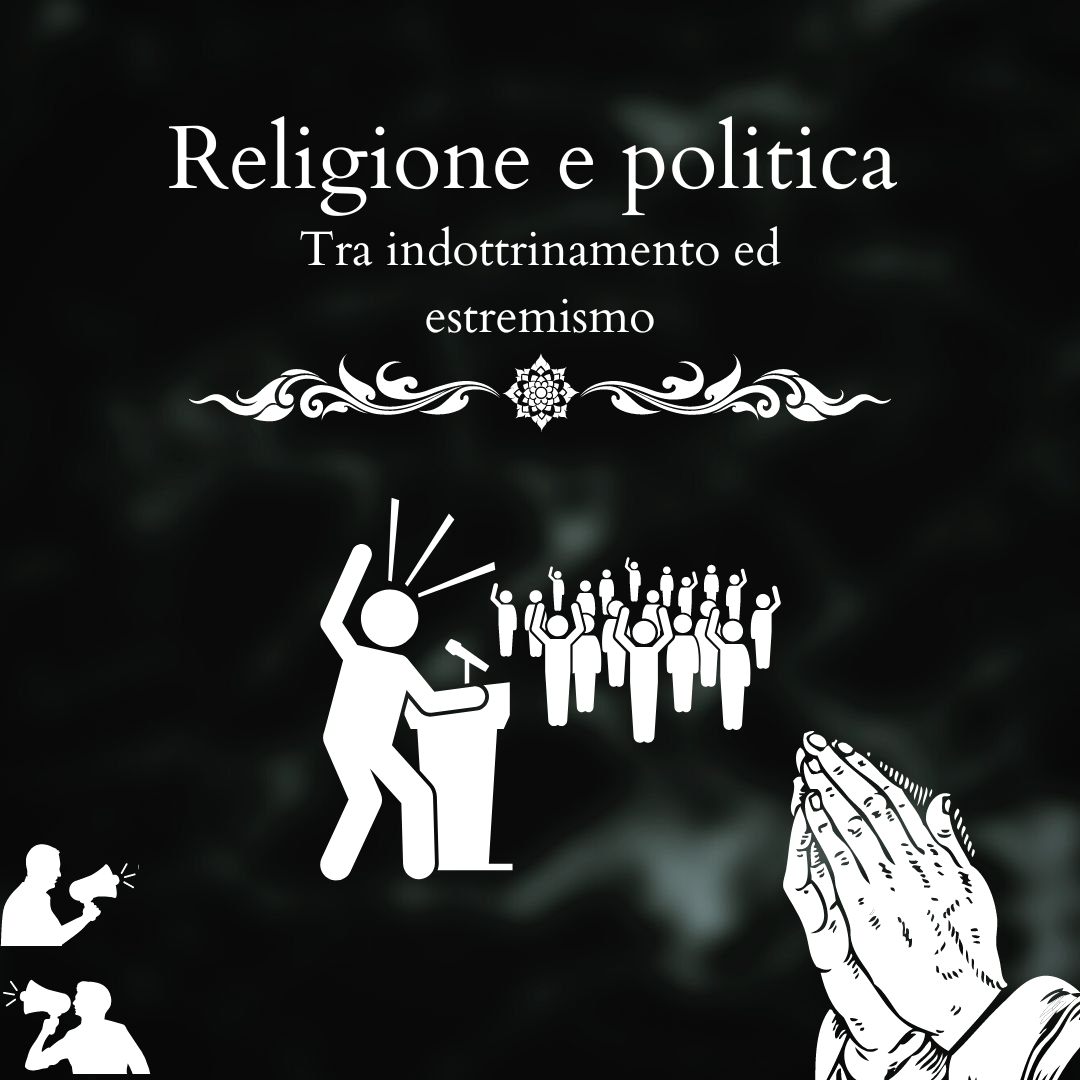 Religione e politica: estremismo e indottrinamento